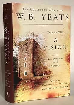 洋書 A Critical Edition of Yeats's A Vision A critical edition of Yeats's A vision (1925) : Yeats, W. B.